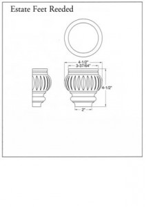Estate Feet Reeded